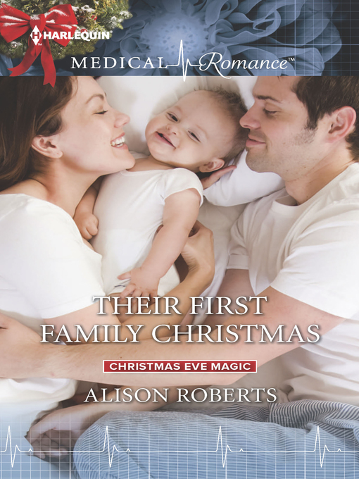 Title details for Their First Family Christmas by Alison Roberts - Available